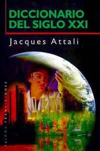 DICCIONARIO DEL SIGLO XXI | 9788449306129 | ATTALI, JACQUES