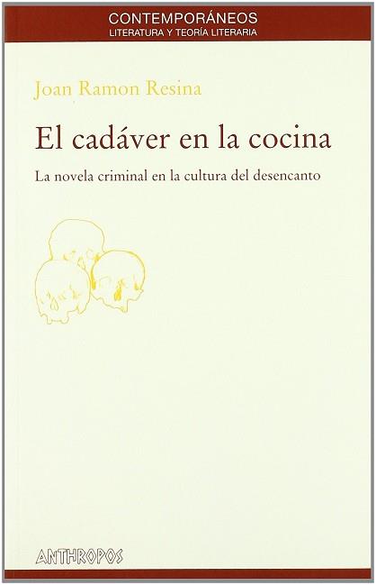 CADAVER EN LA COCINA, EL (LA NOVELA CRIMINAL) | 9788476585191 | RESINA, JOAN RAMON