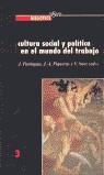 CULTURA SOCIAL Y POLITICA EN EL MUNDO DEL TRABAJO | 9788493034047 | PANIAGUA, JAVIER