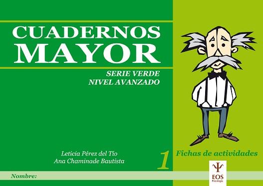 CUADERNOS MAYOR SERIE VERDE NIVEL AVANZADO 1 | 9788497271455 | PEREZ DEL TIO, LETICIA / CHAMINADE, ANA