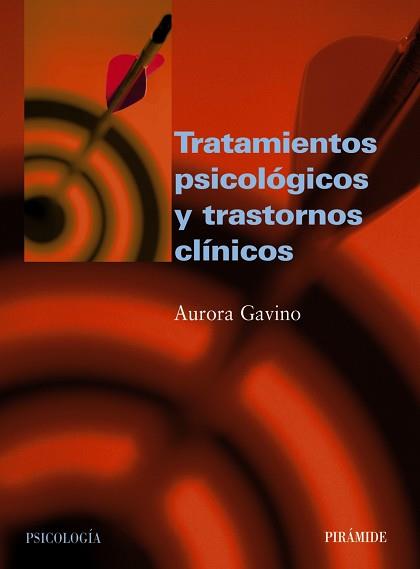 TRATAMIENTOS PSICOLOGICOS Y TRASTORNOS CLINICOS | 9788436818451 | GAVINO, AURORA