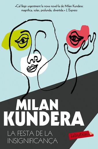 LA FESTA DE LA INSIGNIFICANÇA | 9788490661710 | KUNDERA, MILAN