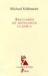 BREVIARIO DE MITOLOGIA CLASICA | 9788435027052 | KOHLMEIER, MICHAEL