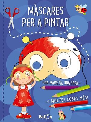 MASCARES PER A PINTAR (BLAU) | 9789037493924