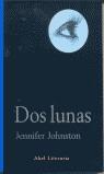 DOS LUNAS | 9788446015741 | JOHNSTON, JENNIFER