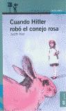 CUANDO HITLER ROBO EL CONEJO ROSA (PROXIMA PARADA) | 9788420450025 | KERR, JUDITH