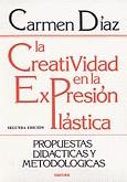 CREATIVIDAD EN LA EXPRESION PLASTICA.LA | 9788427707146 | DIAZ, MARIA DEL CARMEN