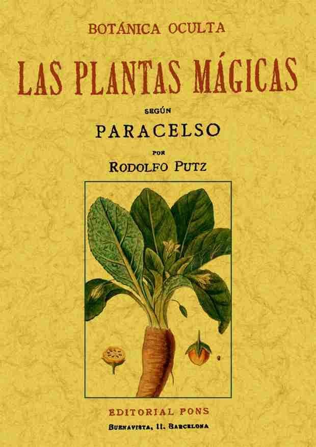 BOTÁNICA OCULTA. LAS PLANTAS MÁGICAS SEGÚN PARACELSO | 9788497612753 | PUTZ, RODOLFO