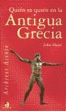 QUIEN ES QUIEN EN LA ANTIGUA GRECIA | 9788448306557 | HAZEL, JOHN