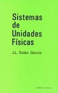 SISTEMAS DE UNIDADES FISICAS | 9788429143010 | GALAN GARCIA, J.