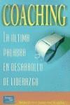 COACHING LA ULTIMA PALABRA EN EL DESARROLLO DE LIDERAZGO | 9789702601944 | GOLDSMITH, MARSHALL