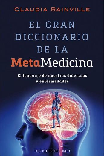 GRAN DICCIONARIO DE LA METAMEDICINA, EL | 9788416192502 | RAINVILLE, CLAUDIA