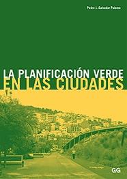 PLANIFICACION VERDE EN LAS CIUDADES, LA | 9788425215179 | SALVADOR PALOMO, PEDRO J.