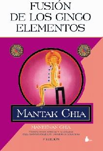 FUSION DE LOS CINCO ELEMENTOS, LA | 9788478081691 | CHIA, MANTAK