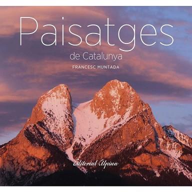 PAISATGES DE CATALUNYA | 9788480906838 | MUNTADA, FRANCESC