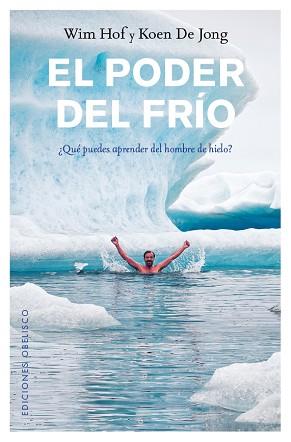 EL PODER DEL FRÍO | 9788491112068 | HOF, WIM / DE JONG, KOEN