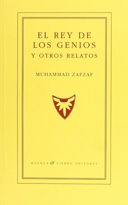 REY DE LOS GENIOS Y OTROS RELATOS, EL | 9788483741238 | ZAFZAF, MUHAMMAD