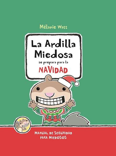 LA ARDILLA MIEDOSA SE PREPARA PARA LA NAVIDAD | 9788417563042 | WATT, MÉLANIE