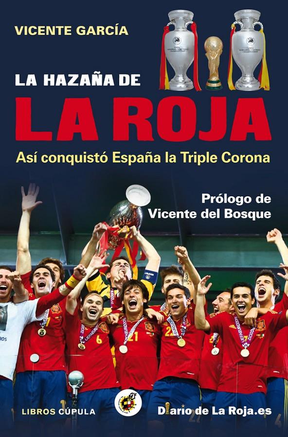 LA HAZAÑA DE LA ROJA | 9788448008840 | VICENTE GARCÍA