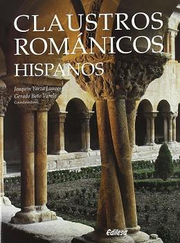 CLAUSTROS ROMANICOS HISPANOS | 9788480124225 | YARZA LUACES, JOAQUIN