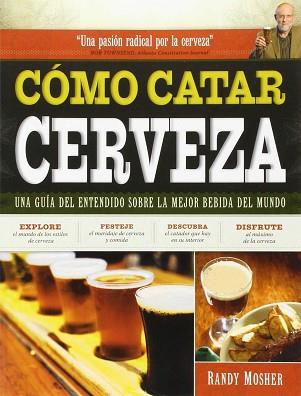 CÓMO CATAR CERVEZA | 9788428216302 | MOSHER, RANDY