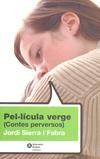 PEL.LICULA VERGE CONTES PERVERSOS | 9788484526261 | SIERRA FABRA, JORDI