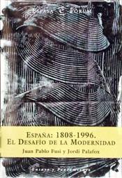 ESPAÑA 1808-1996 EL DESAFIO DE LA MODERNIDAD | 9788423997312 | FUSI, JUAN PABLO