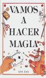 VAMOS A HACER MAGIA | 9788424330255 | DAY, JON