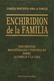 ENCHIRIDION DE LA FAMILIA | 9788482395616 | CONSEJO PONTIFICIO DE LA FAMILIA