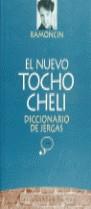 NUEVO TOCHO CHELI DICCIONARIO DE JERGAS | 9788478806508 | RAMONCIN (MARTINEZ, JOSE RAMON)