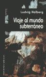 VIAJE AL MUNDO SUBTERRANEO | 9788495536495 | HOLBERG, LUDVIG