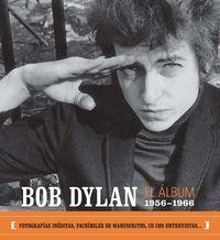 BOB DYLAN ALBUM 1956-1966 | 9788493421359 | DYLAN, BOB