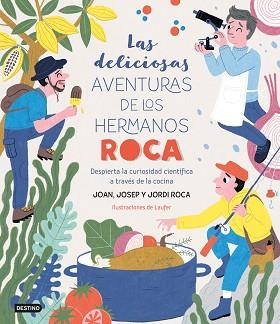 DELICIOSAS AVENTURAS DE LOS HERMANOS ROCA | 9788408249382 | ROCA, JOSEP / ROCA, JORDI / LAUFER / ROCA, JOAN