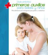 PRIMEROS AUXILIOS PARA BEBES Y NIÑOS | 9788496177567 | VARIOS