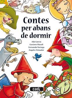 CONTES PER ABANS DE DORMIR | 9788447440221 | GARCIA, ADA / MAZALI, GUSTAVO / ...