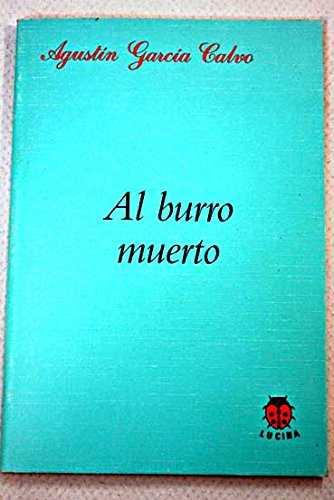 AL BURRO MUERTO | 9788485708529 | GARCIA CALVO, AGUSTIN