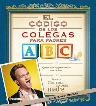 EL CÓDIGO DE LOS COLEGAS PARA PADRES | 9788445002421 | STINSON, BARNEY / KUHN, MATT