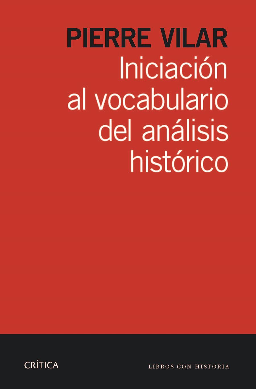 INICIACIÓN AL VOCABULARIO DEL ANÁLISIS HISTÓRICO | 9788498925784 | PIERRE VILAR