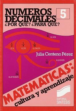 NUMEROS DECIMALES | 9788477380283 | CENTENO PEREZ, JULIA