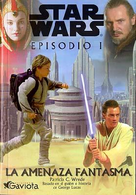 STAR WARS EPISODIO 1 (NOVELA CASTELLA) | 9788439283584 | WREDE, PATRICIA C.