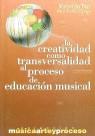 CREATIVIDAD COMO TRANSVERSALIDAD AL PROCESO DE EDUCACION MUS | 9788481961065 | DIAZ, MARAVILLAS