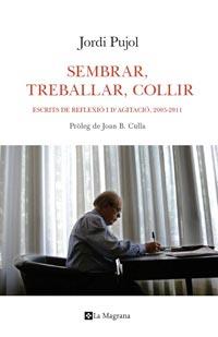 SEMBRAR TREBALLAR COLLIR | 9788482641492 | JORDI PUJOL