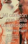 MI CORAZON QUE BAILA CON ESPIGAS (BOOKET) | 9788408028390 | RIGALT, CARMEN