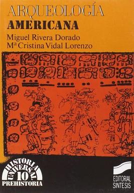 ARQUEOLOGIA AMERICANA | 9788477381297 | RIVERA DORADO, MIGUEL