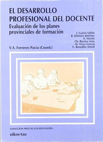 DESARROLLO PROFESIONAL DEL DOCENTE, EL | 9788428109017 | FERRERES PAVIA, V.S.