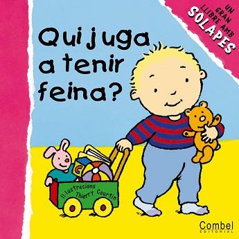 QUI JUGA A TENIR FEINA (LLIBRE AMB SOLAPES) | 9788478646913 | COURTIN, THIERRY