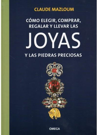 JOYAS Y LAS PIEDRAS PRECIOSAS | 9788428209359 | MAZLOUM, CLAUDE