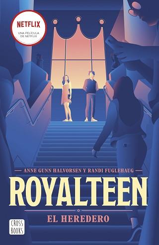 ROYALTEEN 1. EL HEREDERO | 9788408254355 | FUGLEHAUG, RANDI / HALVORSEN, ANNE GUNN