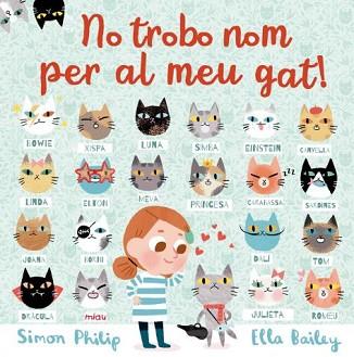 NO TROBO NOM PER AL MEU GAT! | 9788417272173 | BAILEY, ELLA / PHILIP, SIMON