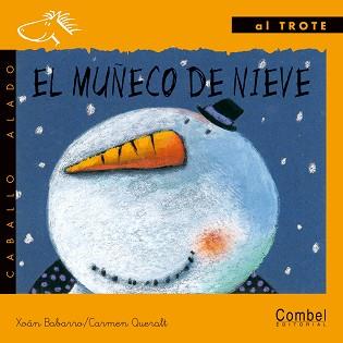 MUÑECO DE NIEVE, EL (AL TROTE MANUSC.) | 9788478645510 | BABARRO, XOAN